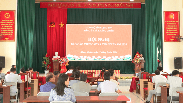 ĐẢNG ỦY XÃ KHÁNG CHIẾN TỔ CHỨC HỘI NGHỊ BÁO CÁO VIÊN THÁNG 7 NĂM 2026